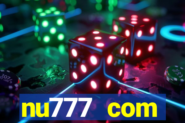 nu777 com plataforma de jogos